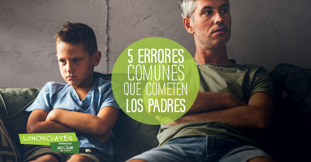 Imagen de portada Lonchicuates - 5 errores que cometen los padres
